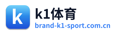 k1体育